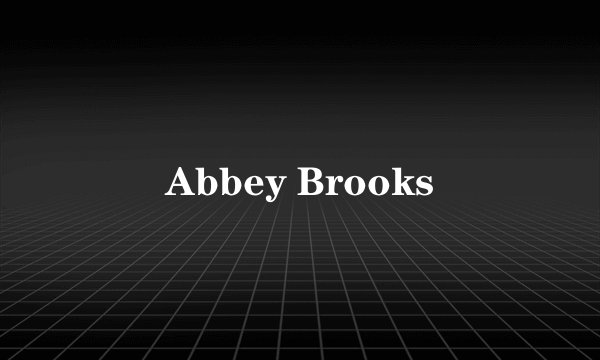 Abbey Brooks