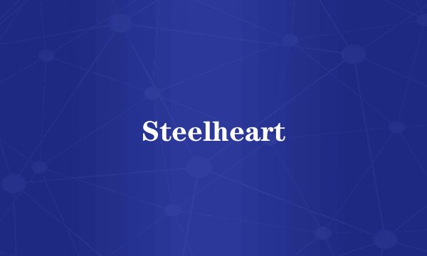 Steelheart