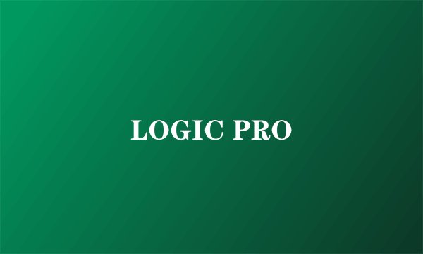 LOGIC PRO