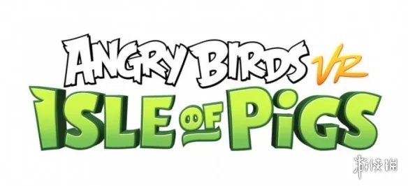 经典游戏《愤怒的小鸟VR:猪岛》2019年上线VR平台