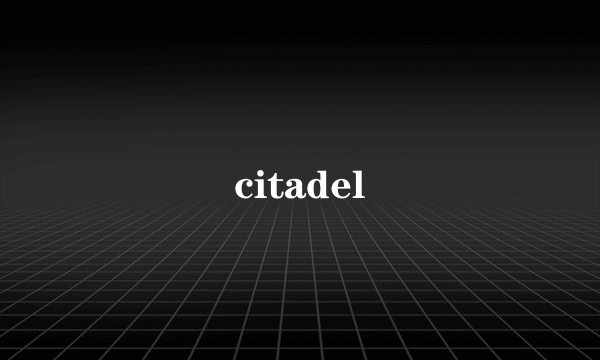 citadel