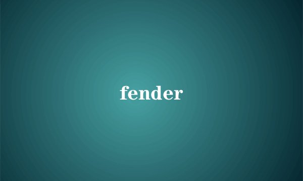 fender